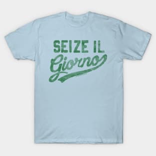 Seize il Giorno T-Shirt